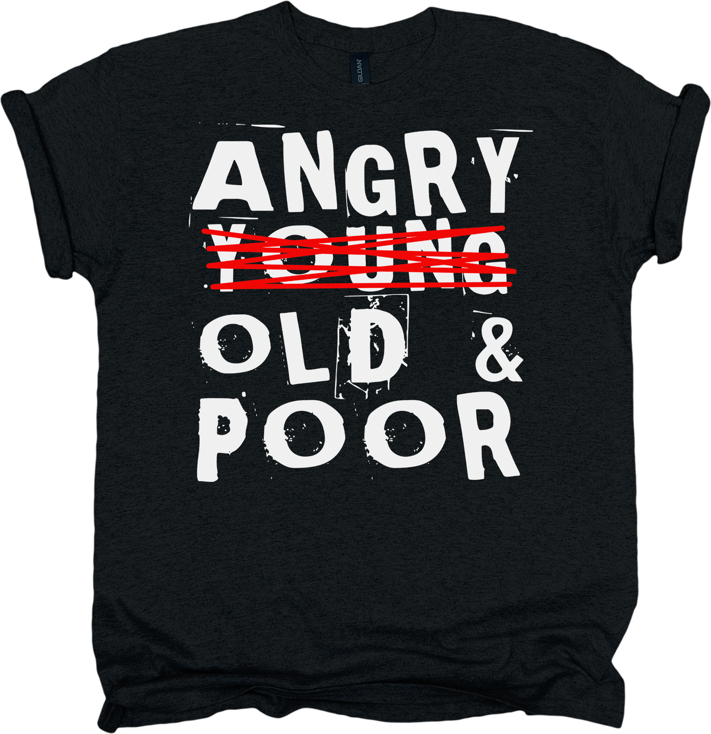 Black t-shirt with white 'ANGRY YOUNG OLD & POOR' text 