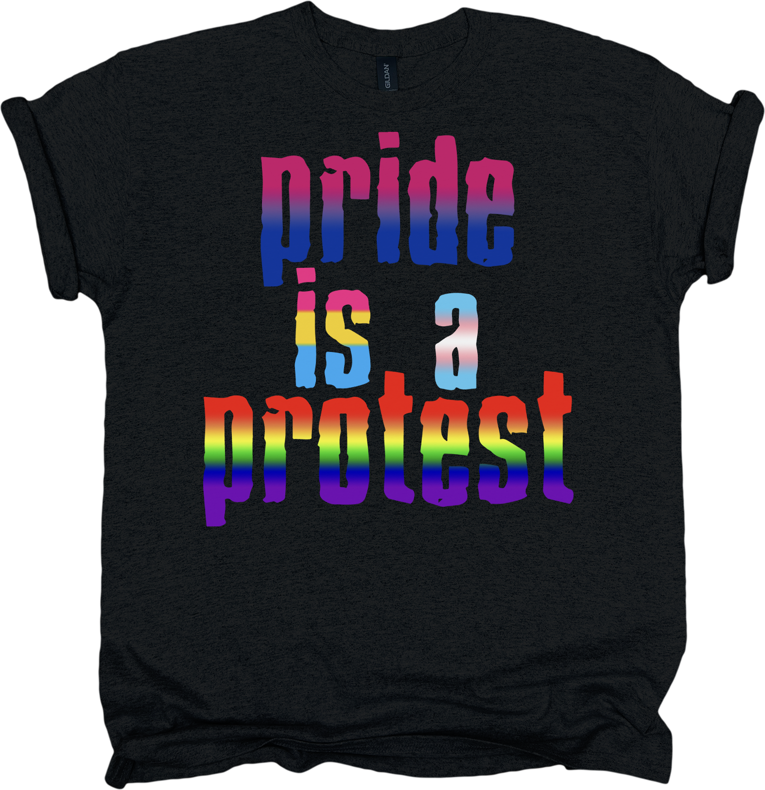 Black t-shirt with 'pride is a protest' in rainbow letters.