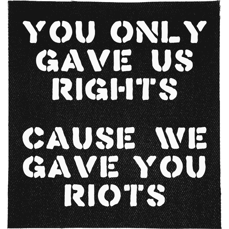 We Gave You Riots Patch image 0