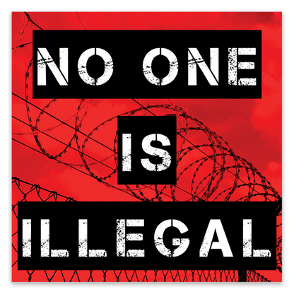 No One is Illegal Stickers image 0