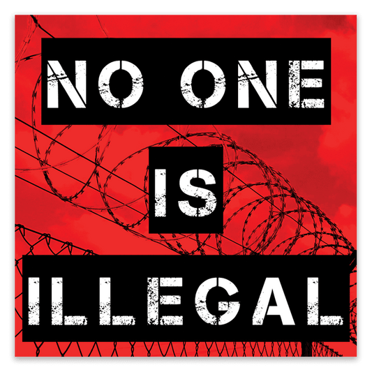 No One is Illegal Stickers image 0