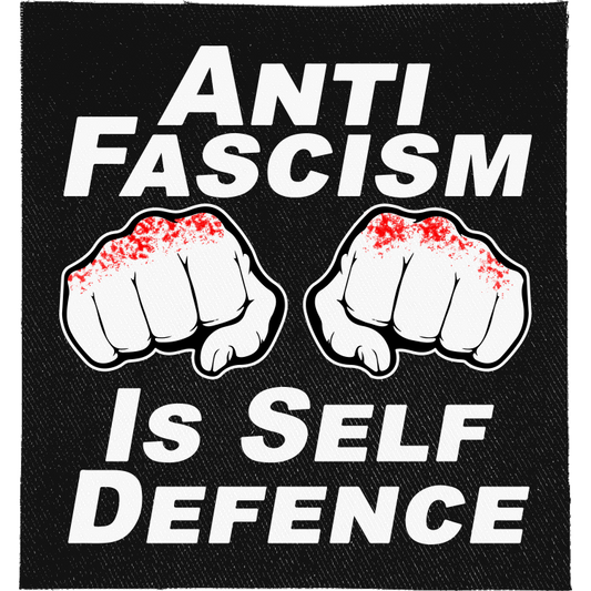 Anti-Fascism is Self Defence Full Colour Patch: two clenched fists with bloodied knuckles, reading "ANTI FASCISM IS SELF DEFENCE"