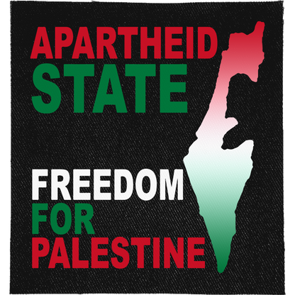 Apartheid State Full Colour Patch: map of Palestine in Palestinian flag colours, reading "APARTHEID STATE FREEDOM FOR PALESTINE"
