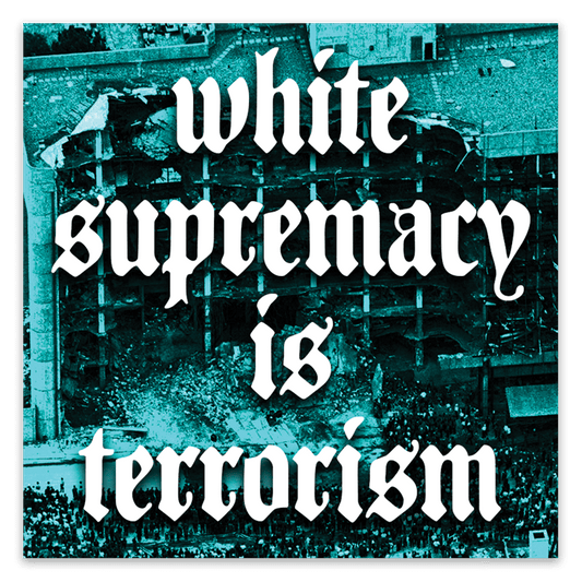 White Supremacy is Terrorism Stickers image 0
