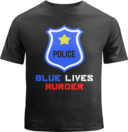 Blue Lives Murder Shirt image 0