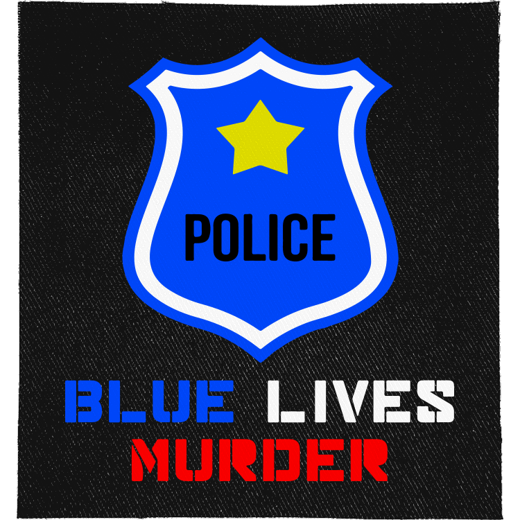 Blue Lives Murder Full Colour Patch: blue police shield badge, reading "BLUE LIVES MURDER"