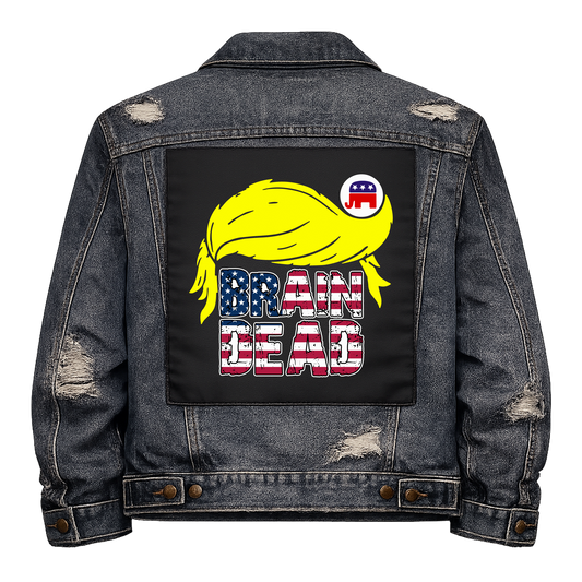 Brain Dead Trump Full Colour Back Patch shown on the back of a distressed denim jacket: yellow Trump-style hair over stars-and-stripes lettering with a Republican elephant badge, reading "BRAIN DEAD"