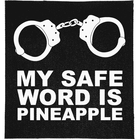 My Safe word is Pineapple Patch image 0