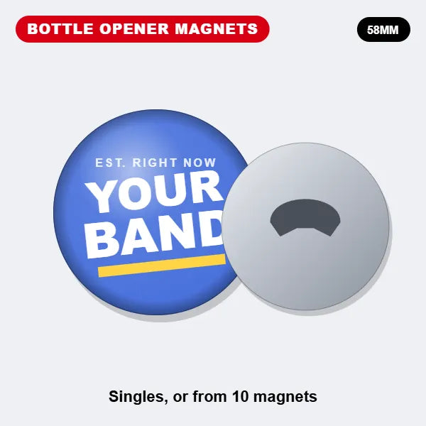 Custom bottle opener magnet with a YOUR BAND design on the front and a bottle opener on the back