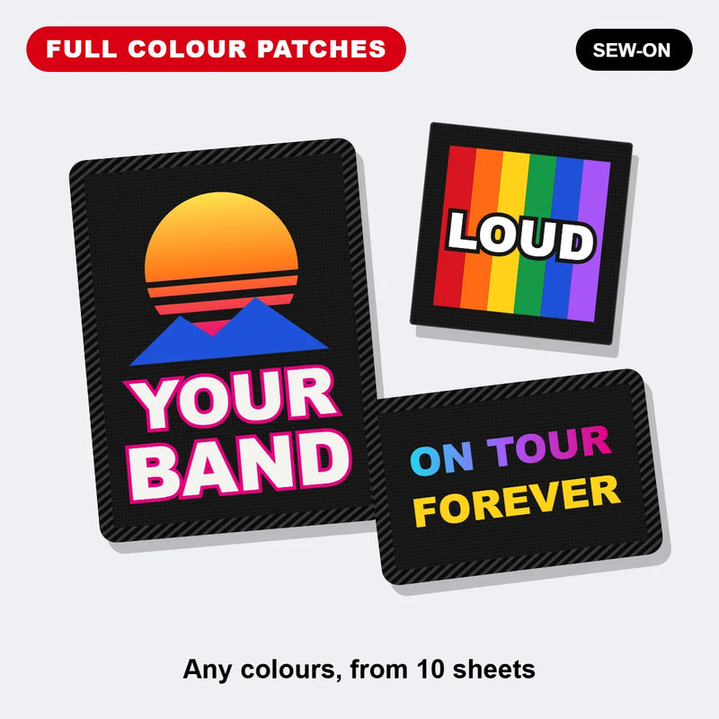 Custom full colour sew-on patches on black fabric: a sunset YOUR BAND design, a rainbow LOUD patch and ON TOUR FOREVER