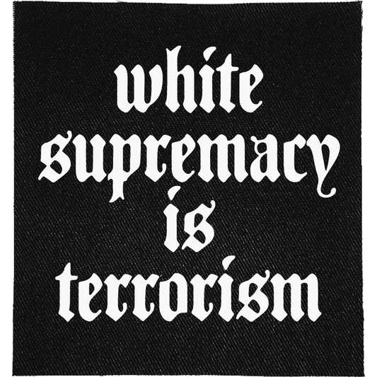 White Supremacy is Terrorism Patch image 0