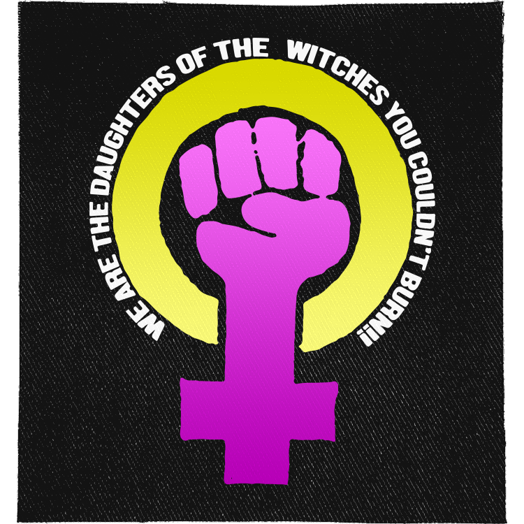 Daughters of Witches Full Colour Patch: purple raised fist in a Venus symbol inside a yellow ring, with the slogan curved around it, reading "WE ARE THE DAUGHTERS OF THE WITCHES YOU COULDN'T BURN!"