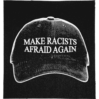 Make Racists Afraid Again Patch image 0