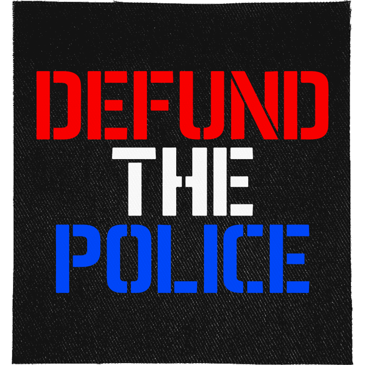 Defund the Police Full Colour Patch: red, white and blue capitals, reading "DEFUND THE POLICE"