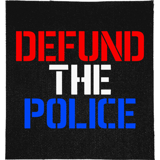 Defund the Police Full Colour Patch: red, white and blue capitals, reading "DEFUND THE POLICE"