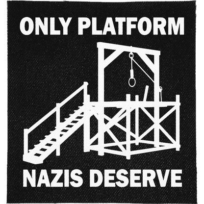 Only Platform Nazis Deserve Patch image 0