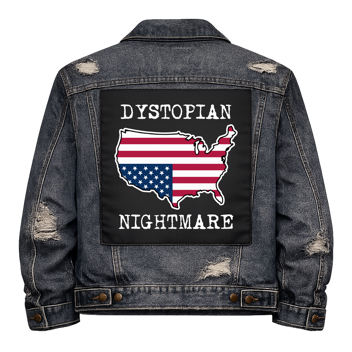 Dystopian Nightmare Flag Full Colour Back Patch shown on the back of a distressed denim jacket: red, white and blue stars and stripes in the shape of the USA, reading "DYSTOPIAN NIGHTMARE"