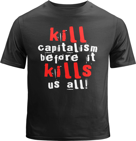 Kill Capitalism Shirt image 0