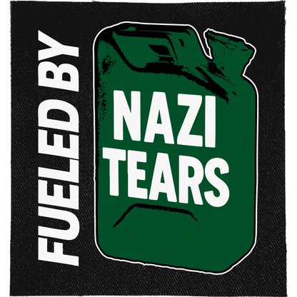 Fueled by Nazi Tears Full Colour Patch: green jerry can labelled NAZI TEARS with FUELED BY running up the side, reading "FUELED BY NAZI TEARS"
