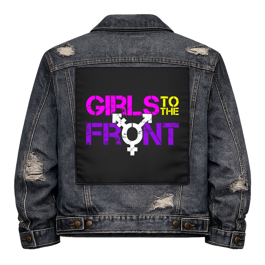 Girls to the Front Full Colour Back Patch shown on the back of a distressed denim jacket: purple and yellow lettering with a transgender symbol as the O, reading "GIRLS TO THE FRONT"