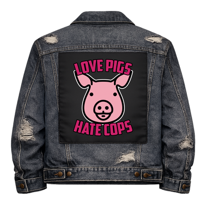 Love Pigs Hate Cops Full Colour Back Patch shown on the back of a distressed denim jacket: pink cartoon pig face, reading "LOVE PIGS HATE COPS"