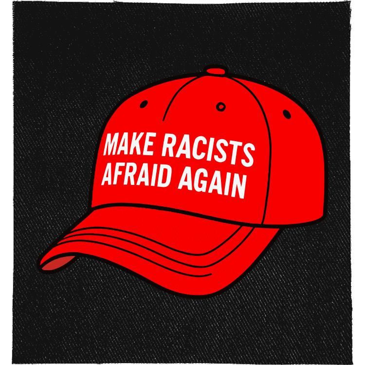 Make Racists Afraid Again Full Colour Patch: red baseball cap carrying the slogan, reading "MAKE RACISTS AFRAID AGAIN"