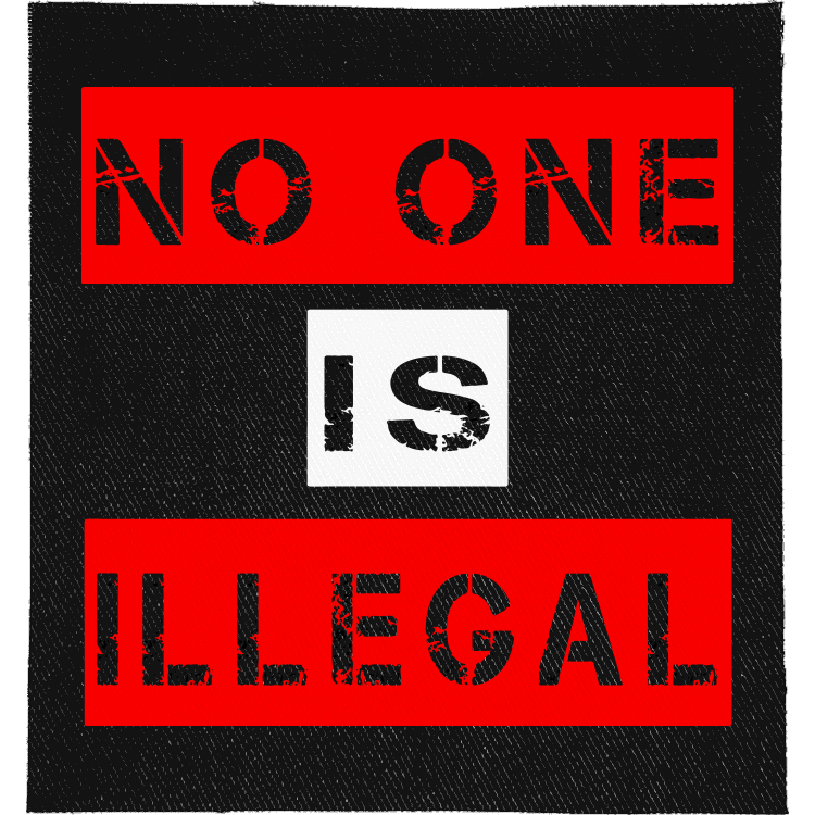 No One Is Illegal Full Colour Patch: red and white stencil panels, reading "NO ONE IS ILLEGAL"