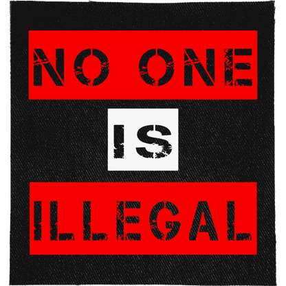 No One Is Illegal Full Colour Patch: red and white stencil panels, reading "NO ONE IS ILLEGAL"
