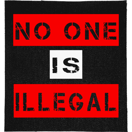 No One Is Illegal Full Colour Patch: red and white stencil panels, reading "NO ONE IS ILLEGAL"