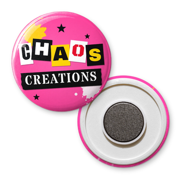 One-off custom badge magnet printed with a pink punk ransom-note Chaos Creations logo, shown with its plastic back and 25mm magnet