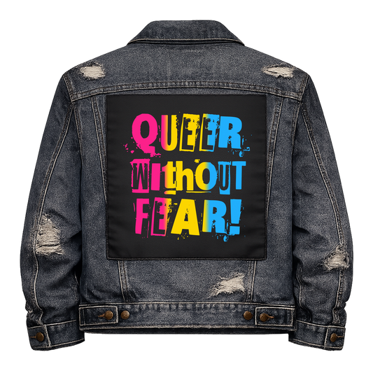 Pansexual Queer Without Fear Full Colour Back Patch shown on the back of a distressed denim jacket: ransom-note letters in pansexual flag pink, yellow and blue, reading "QUEER WITHOUT FEAR!"