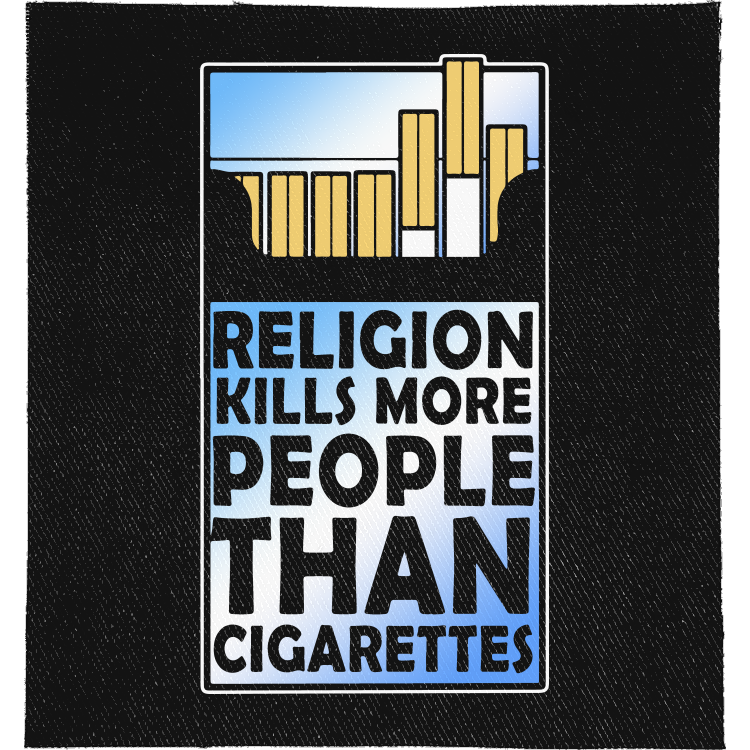 Religion Kills Full Colour Patch: cigarette packet with the slogan in place of the health warning, reading "RELIGION KILLS MORE PEOPLE THAN CIGARETTES"