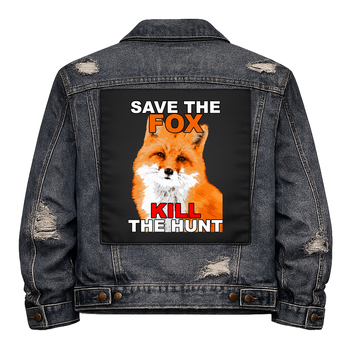 Save the Fox Full Colour Back Patch shown on the back of a distressed denim jacket: photo of a red fox, reading "SAVE THE FOX KILL THE HUNT"