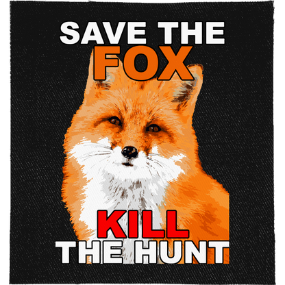 Save the Fox Full Colour Patch: photo of a red fox, reading "SAVE THE FOX KILL THE HUNT"