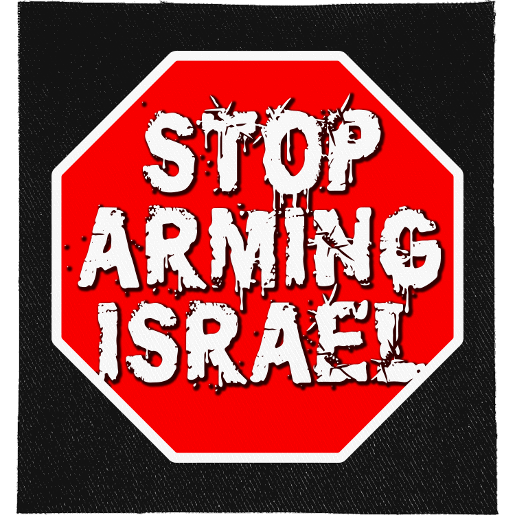 Stop Arming Israel Full Colour Patch: red octagonal stop sign, reading "STOP ARMING ISRAEL"