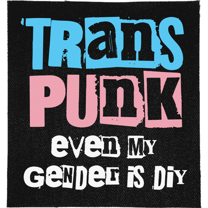 Trans Punk DIY Gender Full Colour Patch: ransom-note letters in trans flag blue, pink and white, reading "TRANS PUNK EVEN MY GENDER IS DIY"