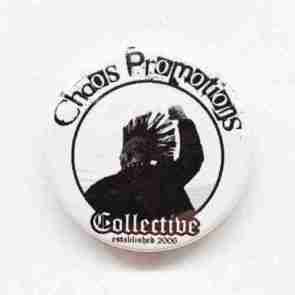 Chaos Promotions Pin Badge