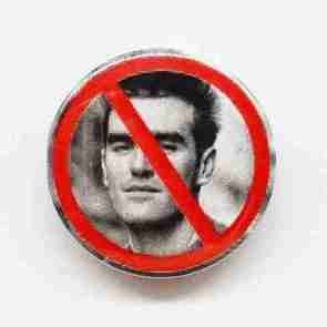 Anti Morrissey Pin Badge