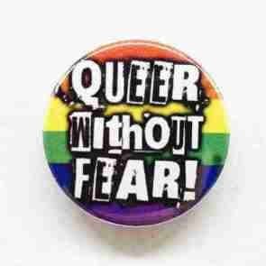 Queer Without Fear - LGBT Flag