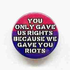 You only gave us rights - Bi Flag Pin Badge