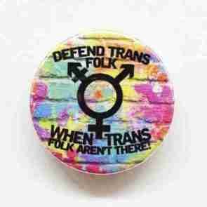 Defend Trans Folk Pin Badge