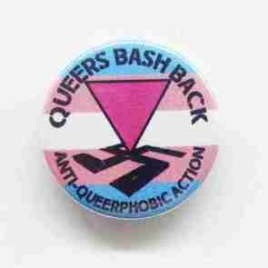 Queers Bash Back - Trans Flag Pin Badge