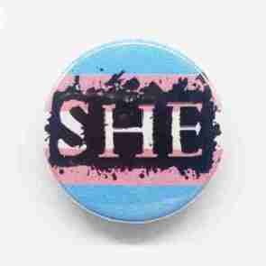 Pronoun Badge Trans - She Pin Badge