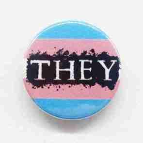 Pronoun Badge Trans - They Pin Badge
