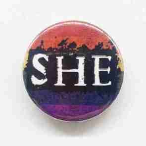 Pronoun Badge Rainbow - She Pin Badge