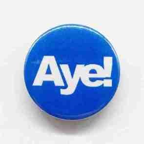 Aye Pin Badge