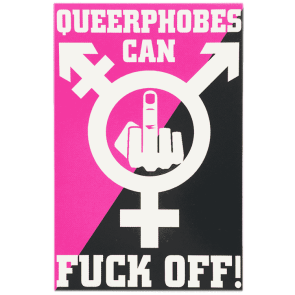 Queerphobes can Fuck Off Stickers