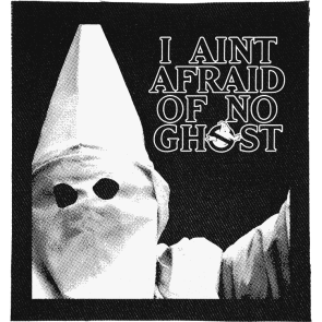 I ain't afraid of No Ghost Patch