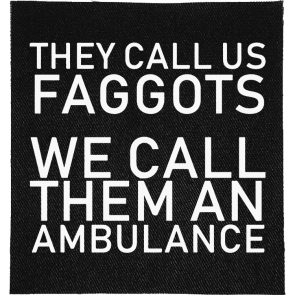 Call us Faggots Patch