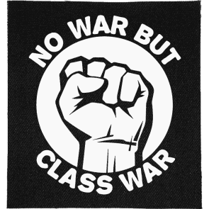 No War But Class War Patch